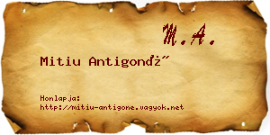 Mitiu Antigoné névjegykártya